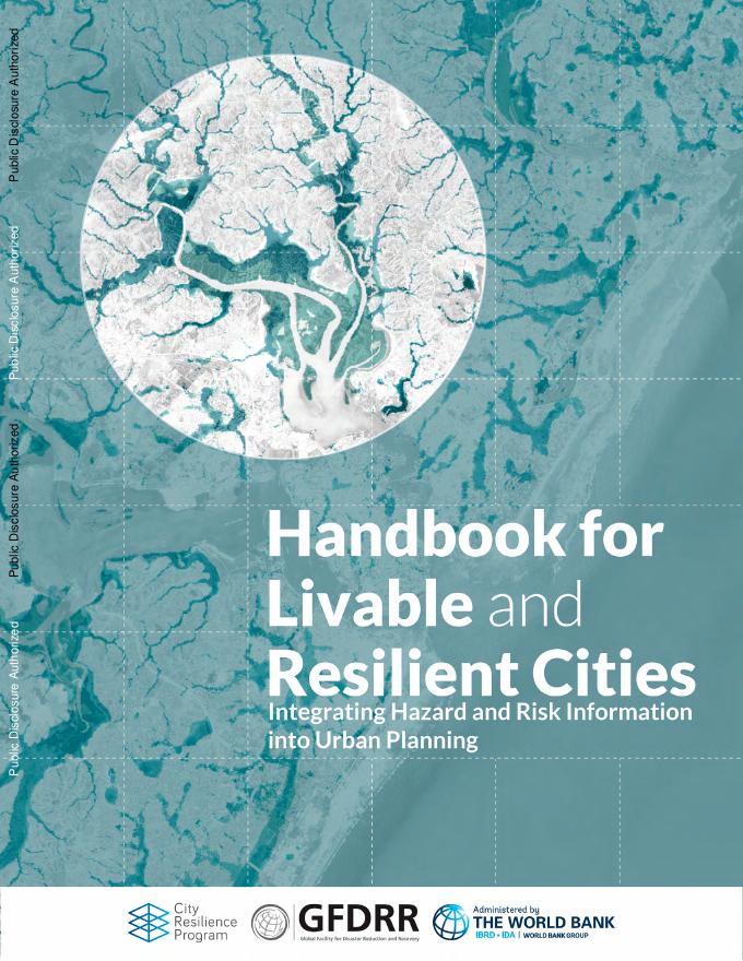 世界银行：2026年宜居与韧性城市手册：将灾害与风险信息融入城市规划（英文版）