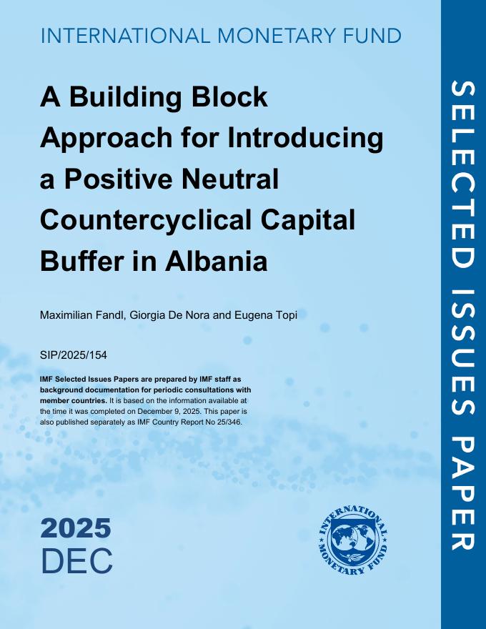 国际货币基金组织：阿尔巴尼亚引入正中性逆周期资本缓冲的积木式方法（英文版）