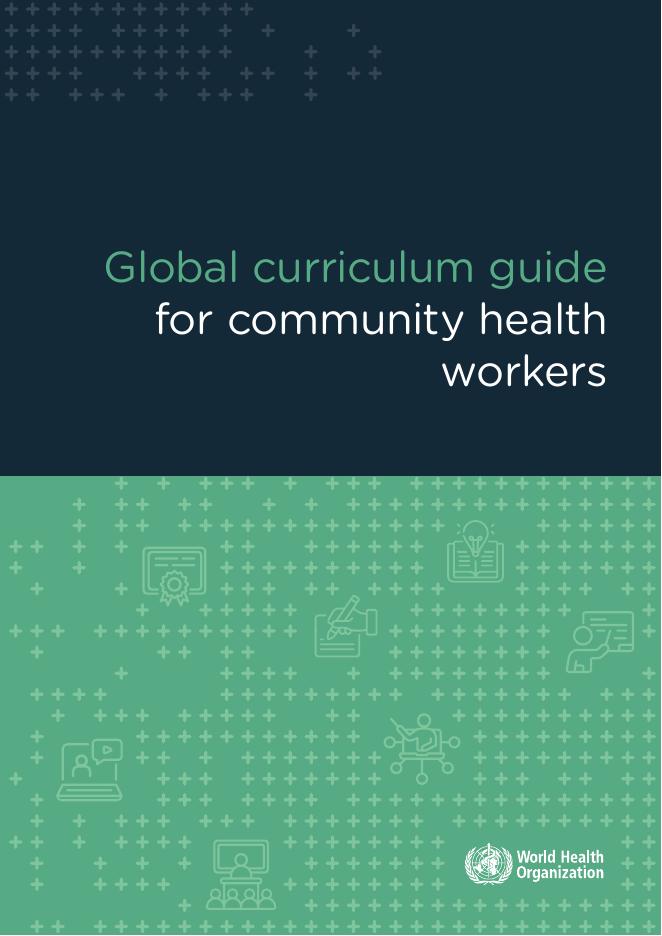 WHO世界卫生组织：2025年全球社区健康工作者课程指南报告（英文版）