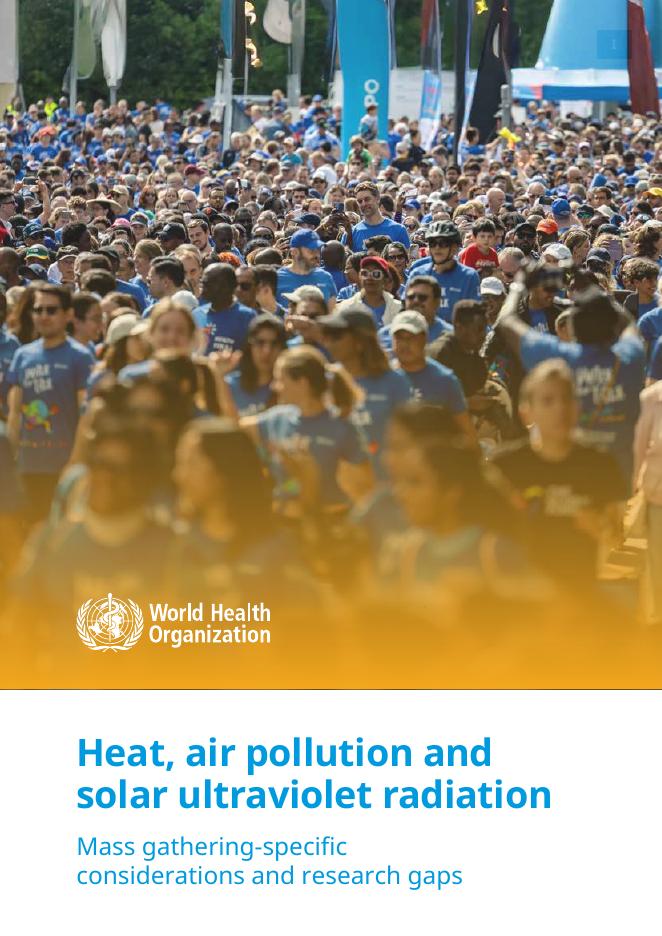 WHO世界卫生组织：2025年高温、空气污染和太阳紫外线辐射：大型集会的特定考虑和研究空白报告（英文版）