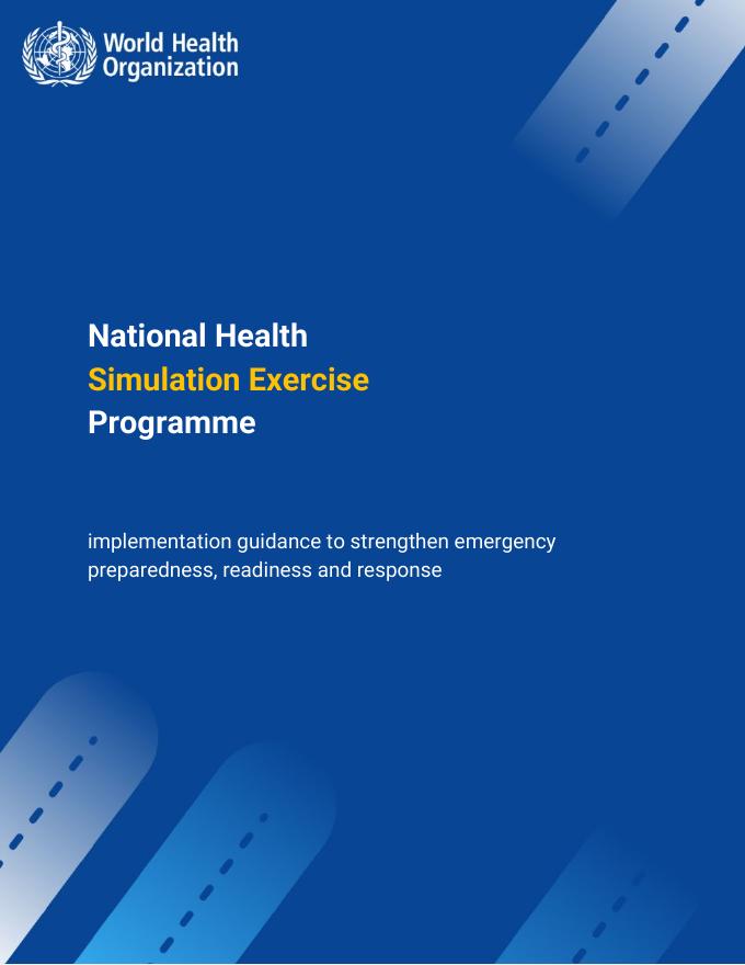 WHO世界卫生组织：2025年国家健康模拟演习计划：加强应急准备、就绪和响应的实施指南报告（英文版）