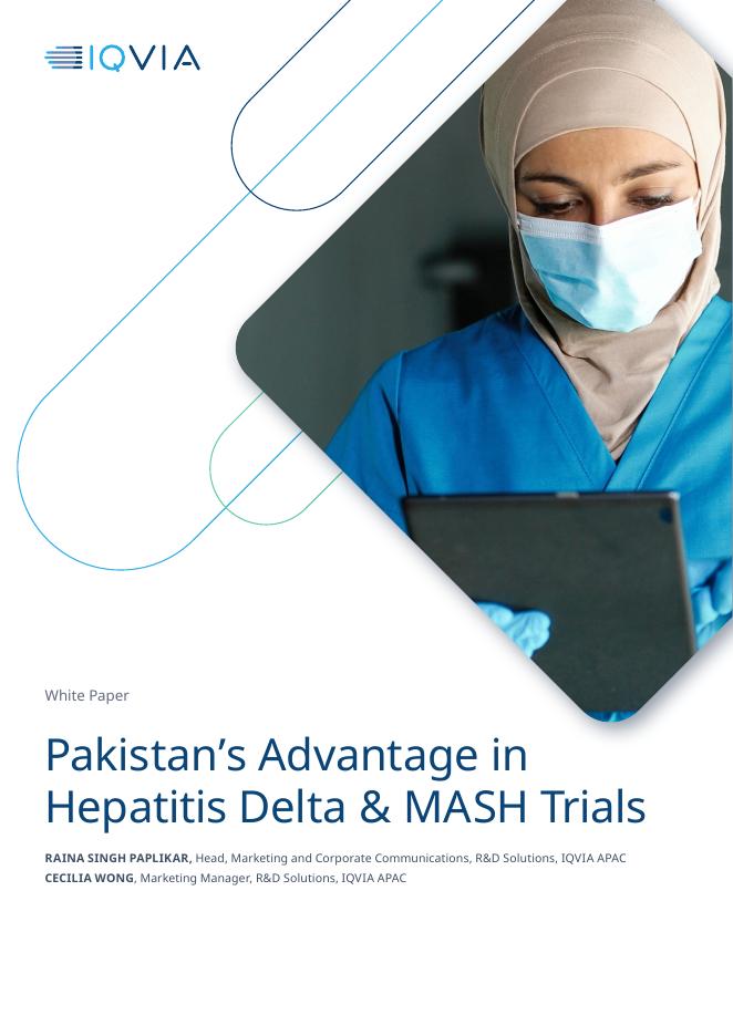 IQVIA艾昆纬：2025年巴基斯坦在丁型肝炎与脂肪性肝炎（MASH）临床试验中的优势白皮书（英文版）