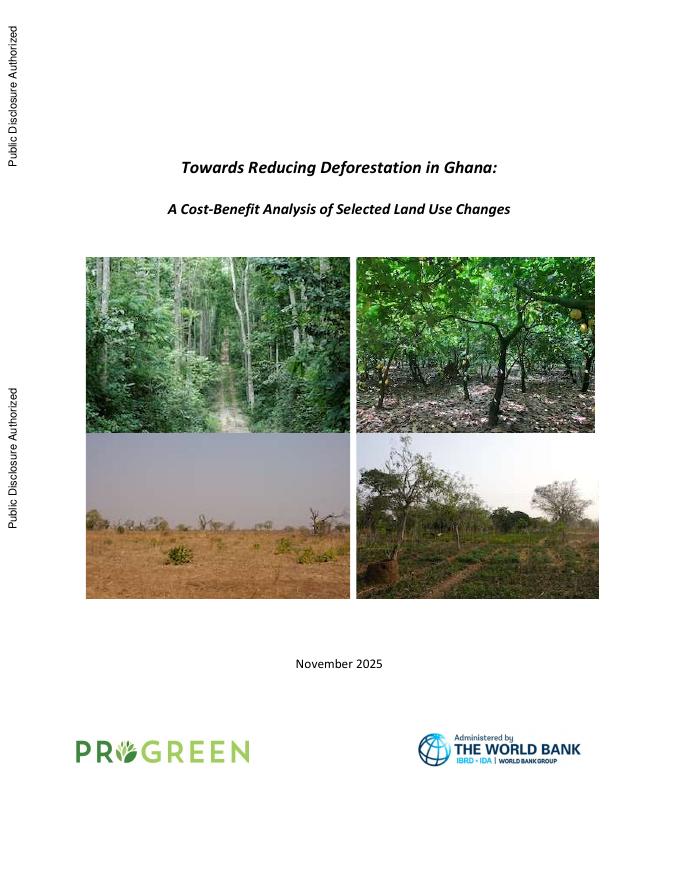 世界银行：2025年减少加纳的森林砍伐：对选定土地利用变化的成本效益分析报告（英文版）海报