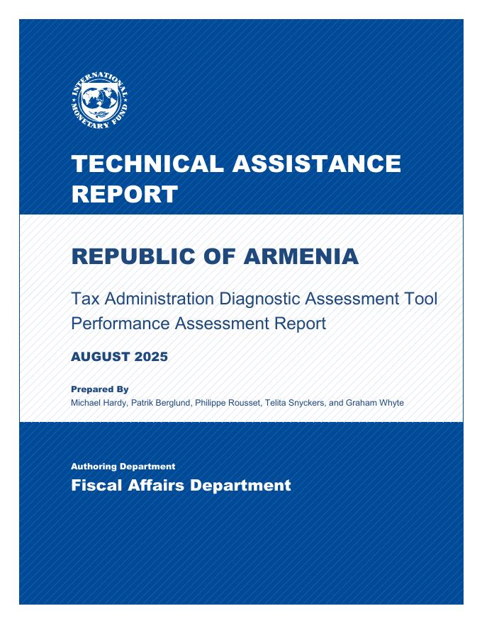 国际货币基金组织：2025年亚美尼亚共和国：技术援助报告-税务管理诊断评估工具绩效评估报告（英文版）