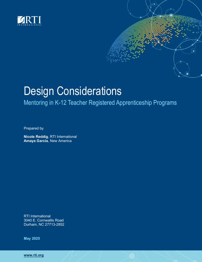 新美国基金会：2025年设计考虑因素-K-12教师注册学徒制项目中的指导报告（英文版）海报