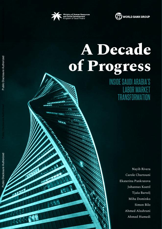 世界银行：2026年十年进步：沙特阿拉伯劳动力市场转型内幕报告（英文版）海报