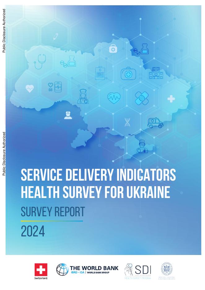 世界银行：乌克兰服务交付指标（SDI）健康调查2024年调查报告（英文版）海报