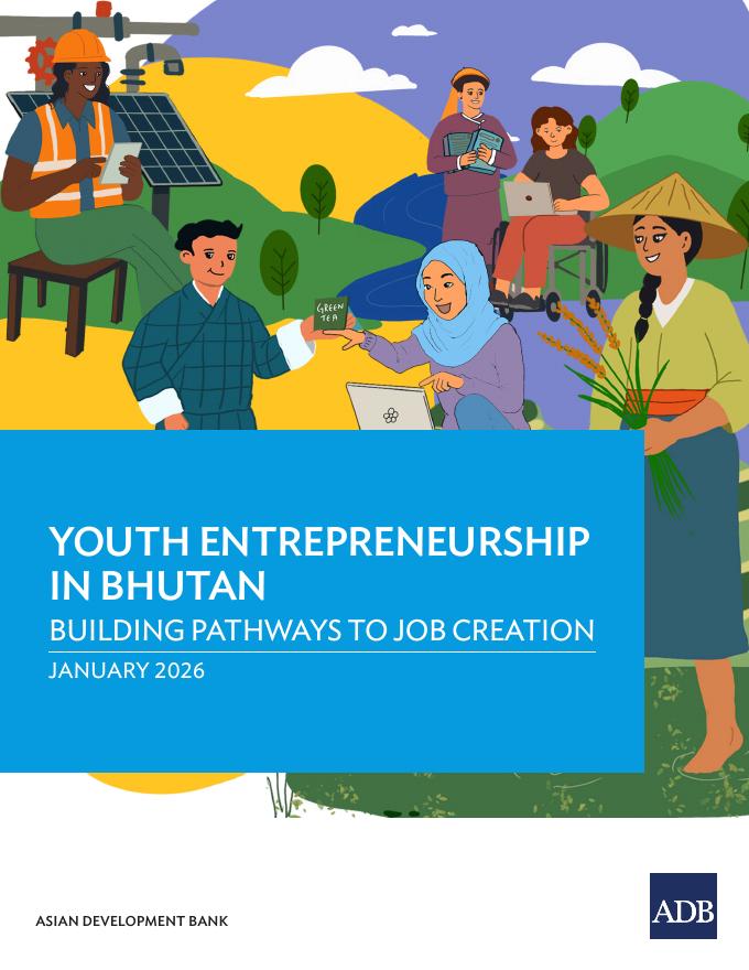 ADB亚洲开发银行：2026年不丹青年创业：建立创造就业的途径报告（英文版）海报