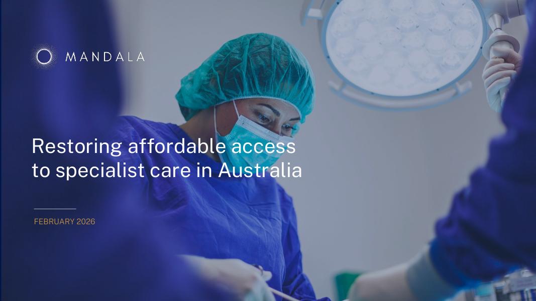 Mandala Partners：2026年恢复澳大利亚可负担的专科护理渠道报告（英文版）海报