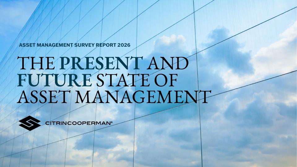 CitrinCooperman：2026年资产管理行业调查报告现状与未来报告（英文版）海报