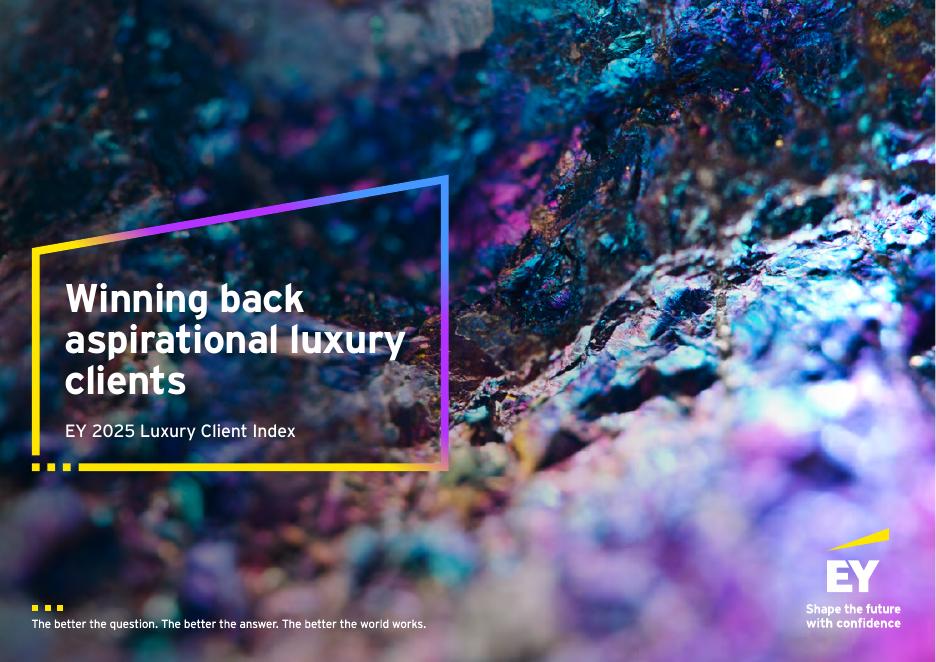 EY安永：2025年奢侈品客户指数报告——赢回志向型奢侈品客户（英文版）海报