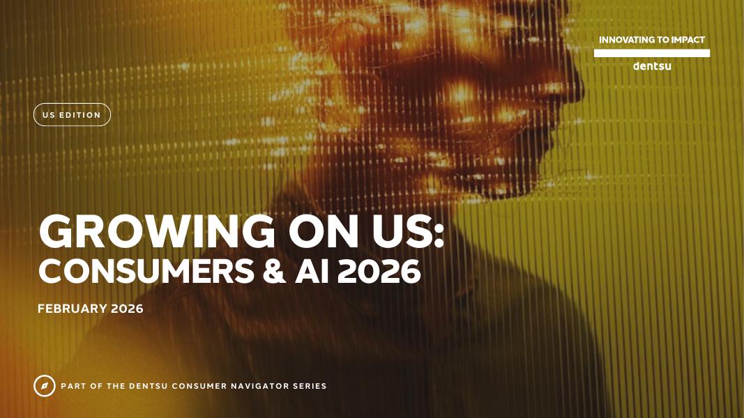 dentsu电通：2026年美国消费者与人工智能研究报告（英文版）
