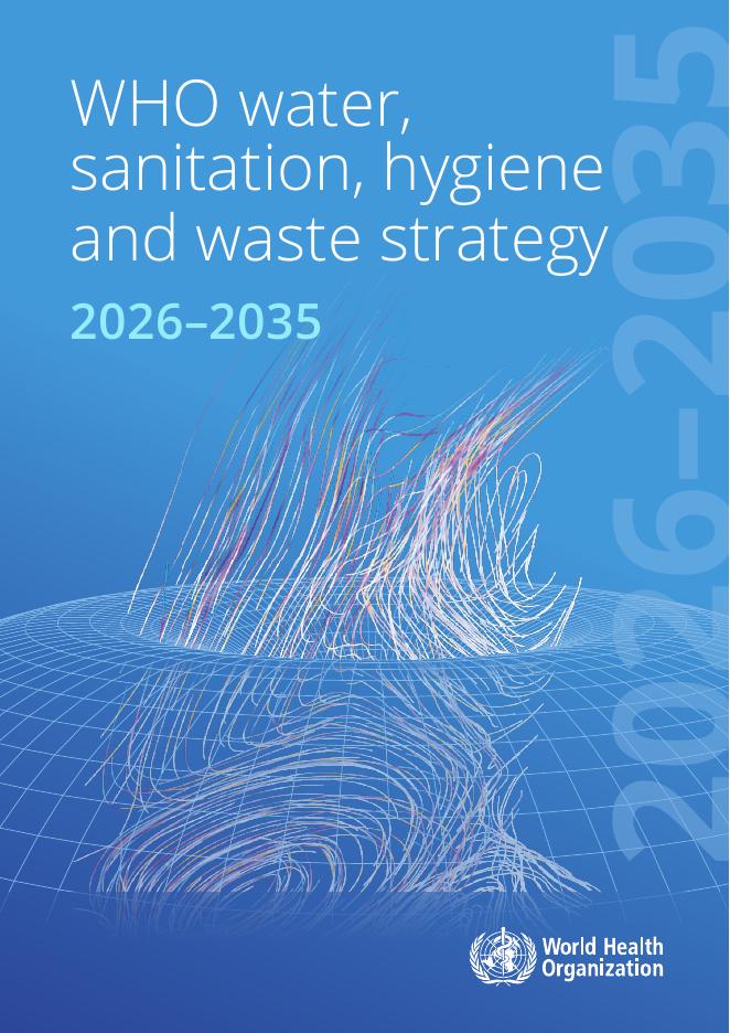 WHO世界卫生组织：2026-2035年水、卫生设施、卫生和废物战略报告（英文版）海报