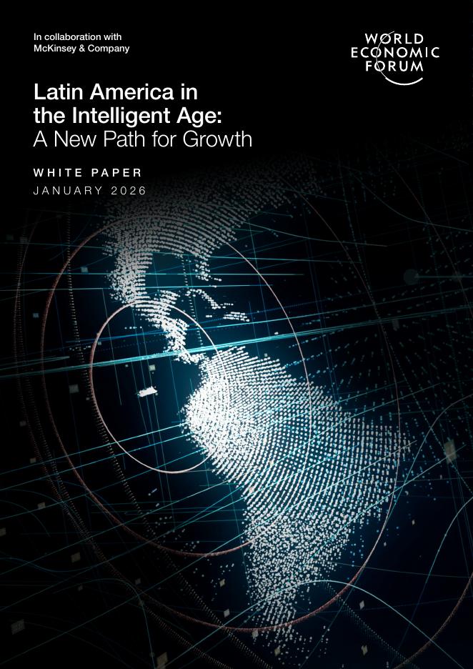 世界经济论坛：2026年拉丁美洲在智能时代：增长的新路径白皮书（英文版）海报