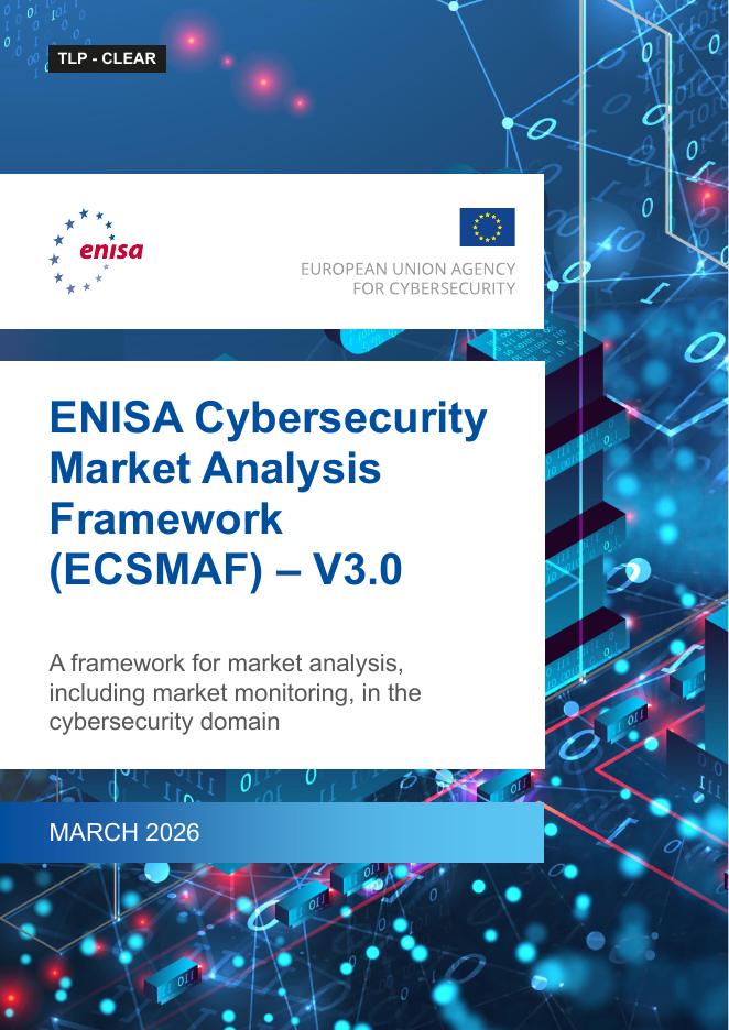 欧盟网络安全局（ENISA）：2026年网络安全市场分析框架（ECSMAF）-V3.0（英文版）海报
