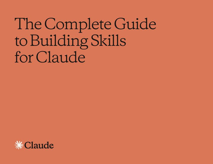 Claude：打造Claude独有技能（Skills）的完整指南报告（英文版）