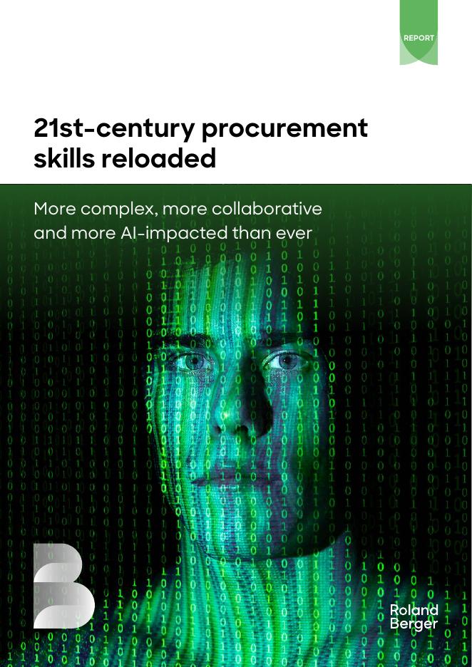 罗兰贝格：21世纪采购技能迭代升级：复杂化、协同化与AI深度赋能研究报告（英文版）