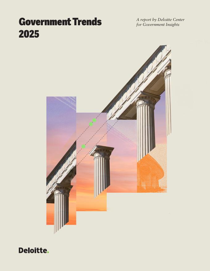 德勤：2025年政府趋势：以交付能力重塑公共治理报告（英文版）海报