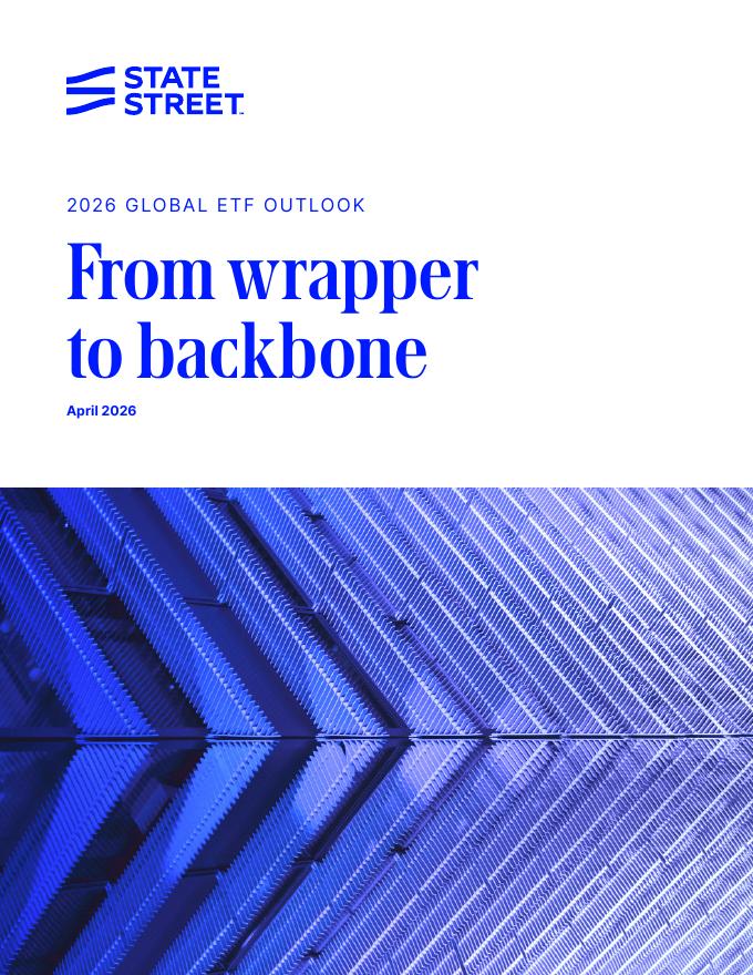 道富银行：2026年全球ETF展望报告：从工具载体到市场支柱（英文版）海报