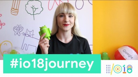 #io18journey - Google I/O 2018
